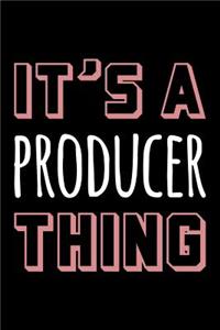 It's a Producer Thing