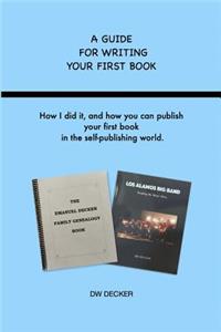 A Guide for Writing Your First Book