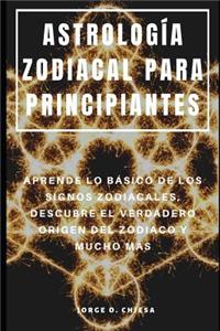 Astrología Zodiacal Para Principiantes