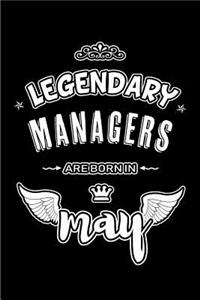 Legendary Managers are born in May
