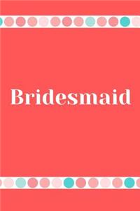 Bridesmaid