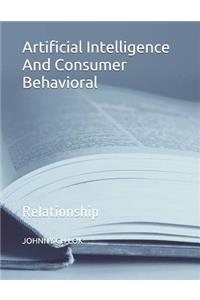 Artificial Intelligence And Consumer Behavioral