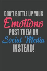 Don't Bottle Up Your Emotions Post Them On Social Media Instead