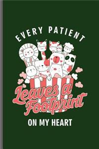 Every Patient leaves a Footprint on my heart