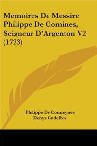 Memoires de Messire Philippe de Comines, Seigneur D'Argenton V2 (1723)