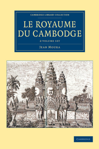 Le Royaume Du Cambodge 2 Volume Set