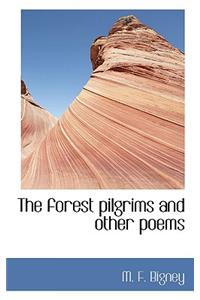 The Forest Pilgrims and Other Poems