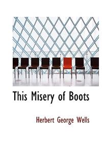 This Misery of Boots