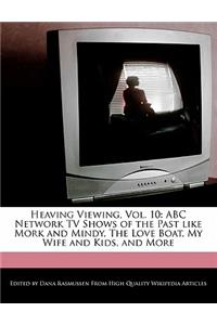Heaving Viewing, Vol. 10
