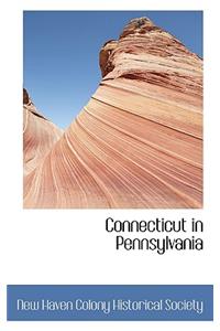 Connecticut in Pennsylvania