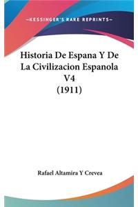 Historia de Espana y de La Civilizacion Espanola V4 (1911)