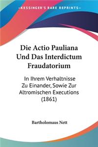 Actio Pauliana Und Das Interdictum Fraudatorium