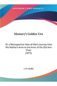 Memory's Golden Urn