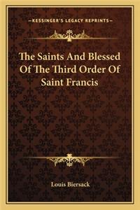 The Saints And Blessed Of The Third Order Of Saint Francis
