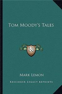 Tom Moody's Tales