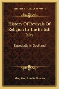 History Of Revivals Of Religion In The British Isles