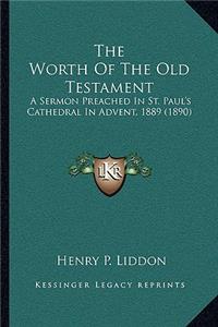 The Worth Of The Old Testament