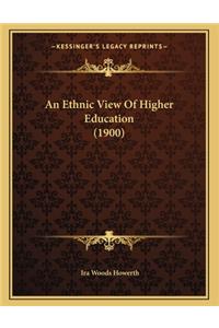 An Ethnic View of Higher Education (1900)