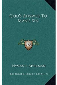 God's Answer To Man's Sin