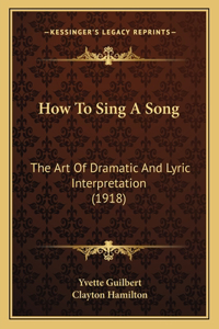 How To Sing A Song