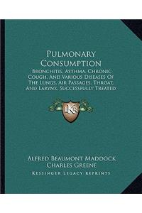 Pulmonary Consumption