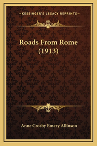 Roads from Rome (1913)