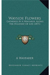 Wayside Flowers