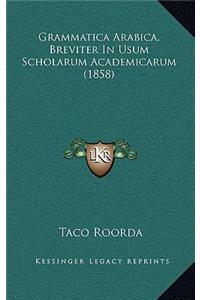 Grammatica Arabica, Breviter In Usum Scholarum Academicarum (1858)