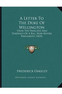 A Letter To The Duke Of Wellington