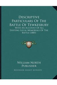 Descriptive Particulars Of The Battle Of Tewkesbury