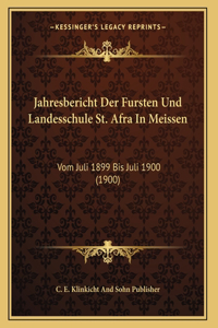 Jahresbericht Der Fursten Und Landesschule St. Afra In Meissen