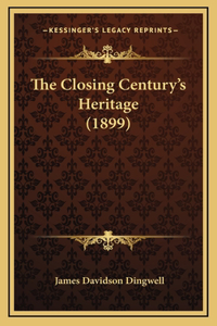 The Closing Century's Heritage (1899)