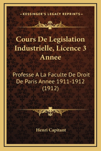 Cours De Legislation Industrielle, Licence 3 Annee