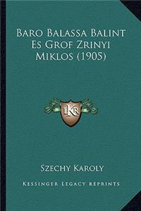 Baro Balassa Balint Es Grof Zrinyi Miklos (1905)