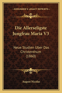 Die Allerseligste Jungfrau Maria V3