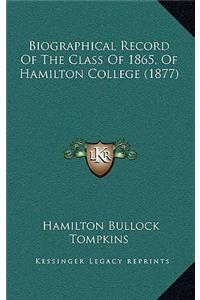 Biographical Record Of The Class Of 1865, Of Hamilton College (1877)