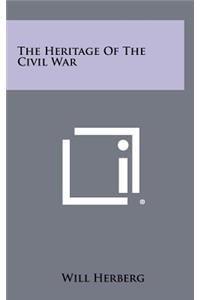 The Heritage of the Civil War