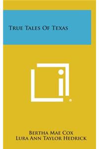True Tales of Texas