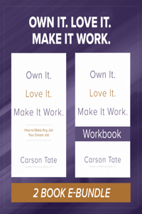 Own It. Love It. Make It Work.: Two-Book Bundle