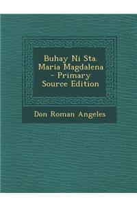 Buhay Ni Sta. Maria Magdalena