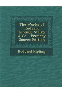 Works of Rudyard Kipling: Stalky & Co