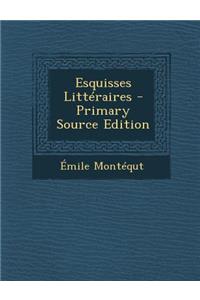 Esquisses Litteraires