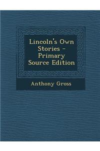 Lincoln's Own Stories