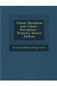 Colour-Blindness and Colour-Perception