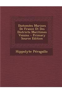 Diatomees Marines de France Et Des Districts Maritimes Voisins