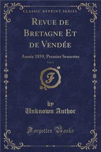 Revue de Bretagne Et de Vendée, Vol. 5