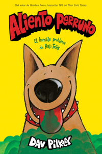 Aliento Perruno (Dog Breath)