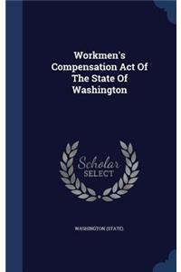 Workmen's Compensation Act Of The State Of Washington