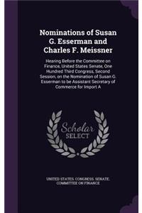 Nominations of Susan G. Esserman and Charles F. Meissner