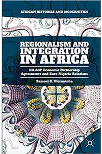 Regionalism and Integration in Africa